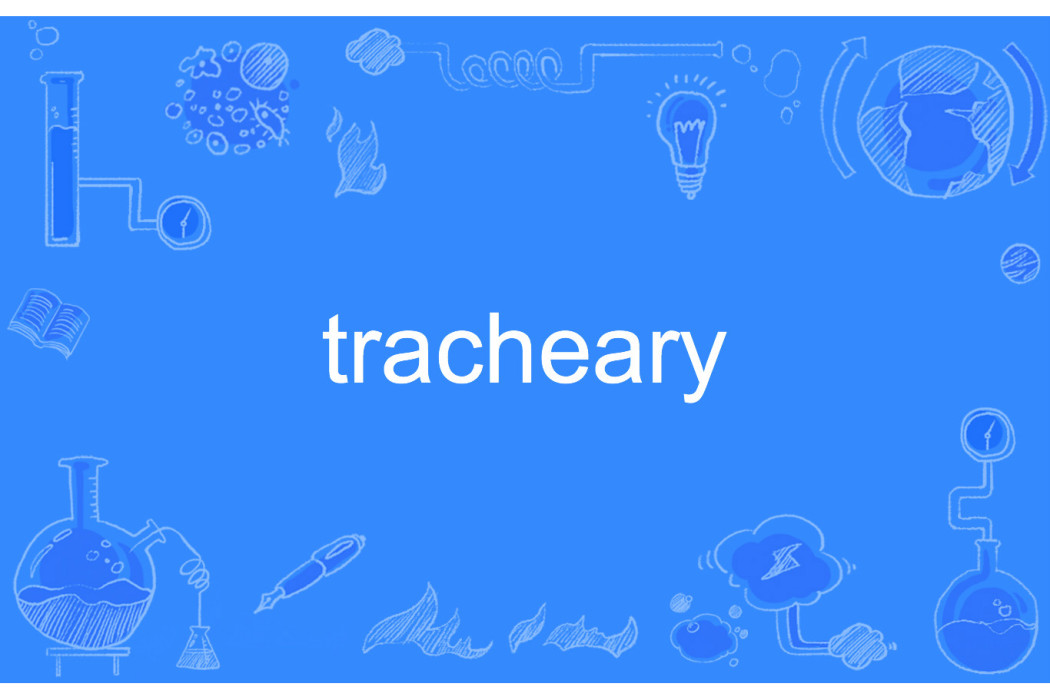 tracheary