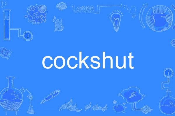 cockshut