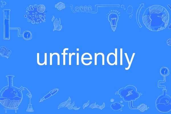 unfriendly