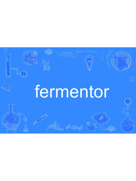 fermentor