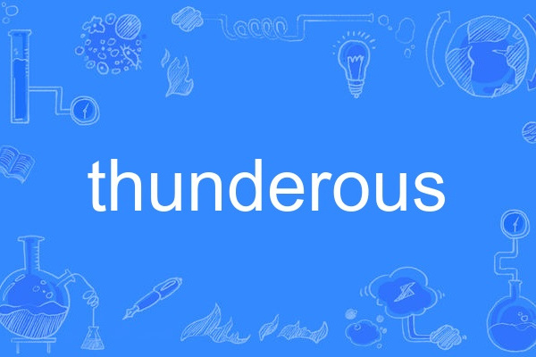 thunderous