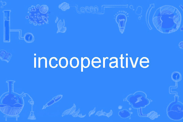 incooperative