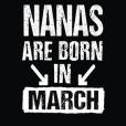 Funner Nanas Are Born in March: Birthday Gifts for Nanas, Blank Lined / Journal / Notebook