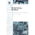 Oil Well Testing Handbook