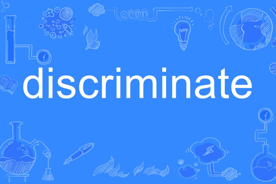 discriminate