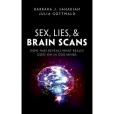 Sex, Lies, & Brain Scans: How Fmri Reveals What Really Goes on in Our Minds