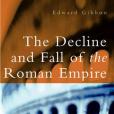 The Decline and Fall of the Roman Empire