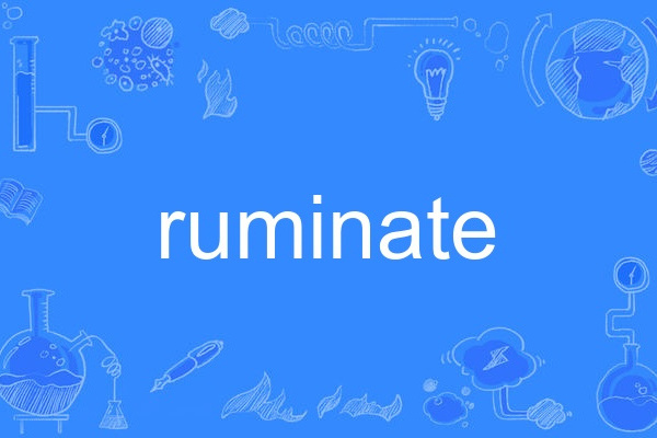 ruminate