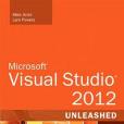 Microsoft Visual Studio 2012 Unleashed