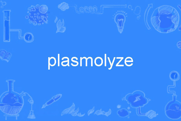 plasmolyze