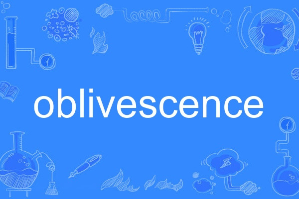 oblivescence