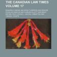 The Canadian Law Times Volume 17