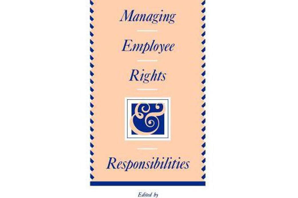 Managing Employee Rights and Responsibilities