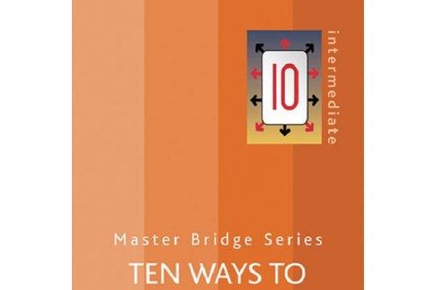 Ten Ways to Improve Your Bridge