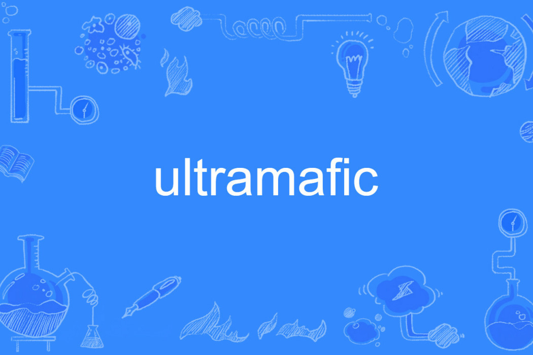 ultramafic