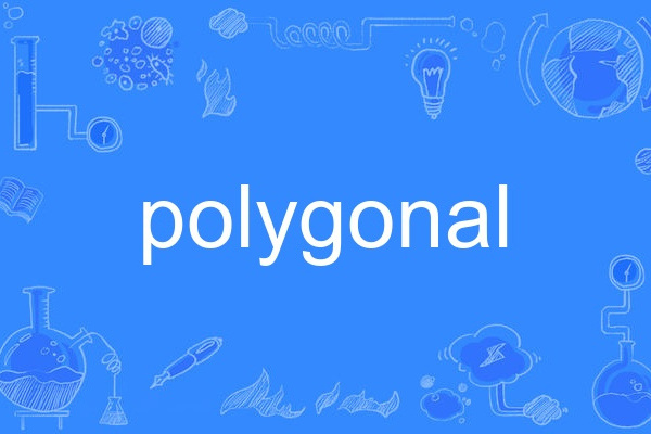 polygonal