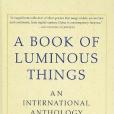 A Book of Luminous Things