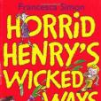 Horrid Henry\x27s Wicked Ways(Simon, Francesca著圖書)