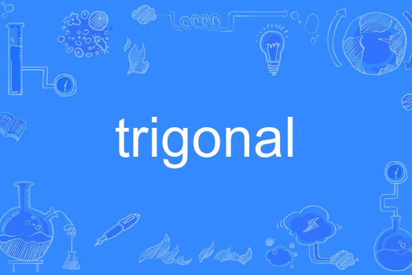 trigonal