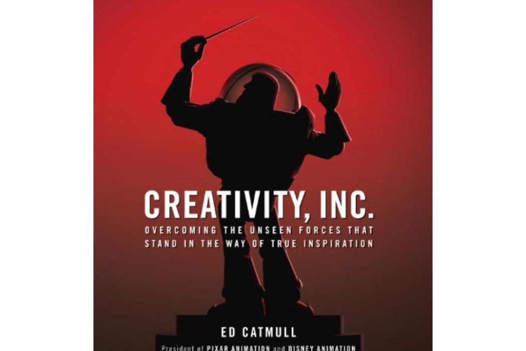 Creativity, Inc. Overcoming the Unseen Forces T