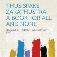 Thus Spake Zarathustra, a Book for All and None(書籍)