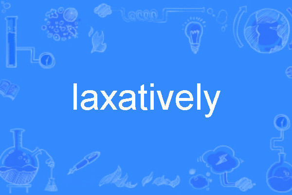 laxatively