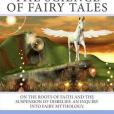 The Science of Fairy Tales: On the Roots of Faith and the Suspension of Disbelief. an Inquiry into Fairy Mythology