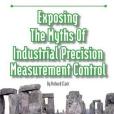 Exposing the Myths of Industrial Precision Measurement Control