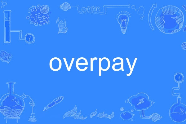 overpay