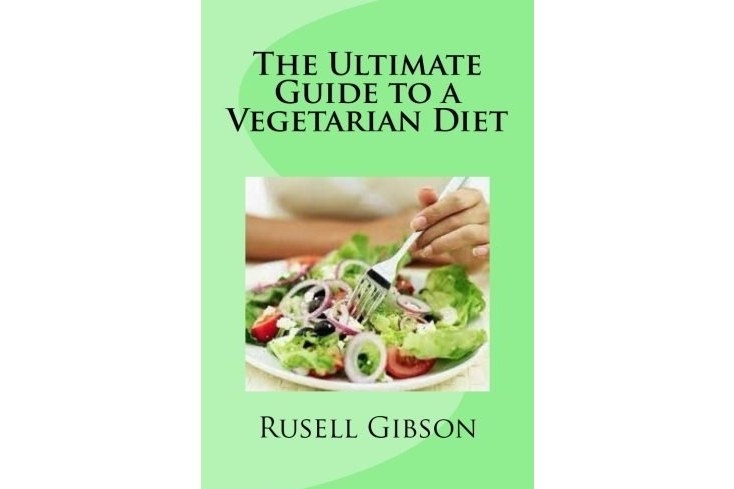 The Ultimate Guide to a Vegetarian Diet