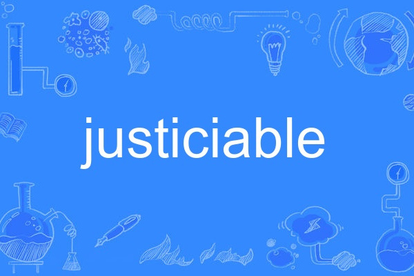 justiciable