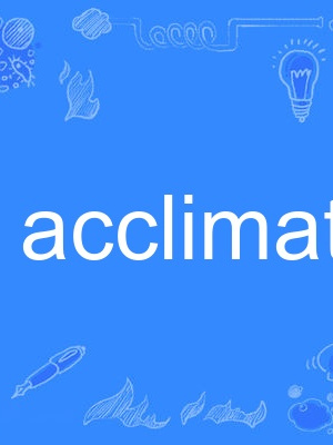 acclimate