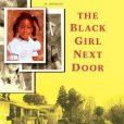 The Black Girl Next Door