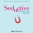 Seductive Interaction Design