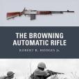 The Browning Automatic Rifle