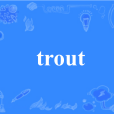 trout