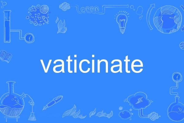 vaticinate