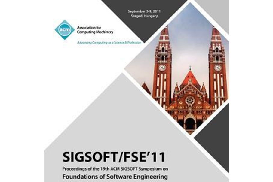 Sigsoft/Fse 11 Proceedings of the 19th ACM Sigsoft Symposium on Foundations of Software Engineering