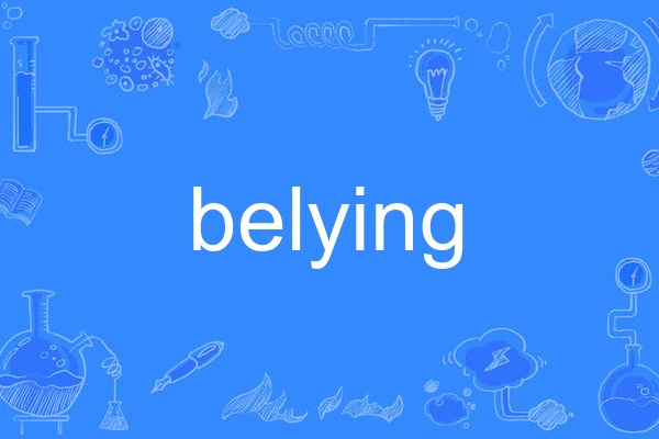 belying