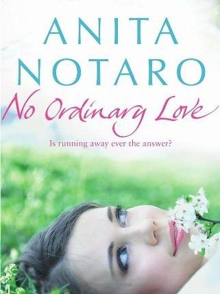 No Ordinary Love. Anita Notaro