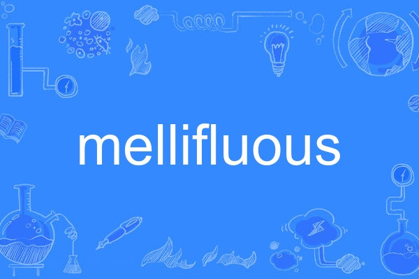 mellifluous