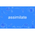 assimilate