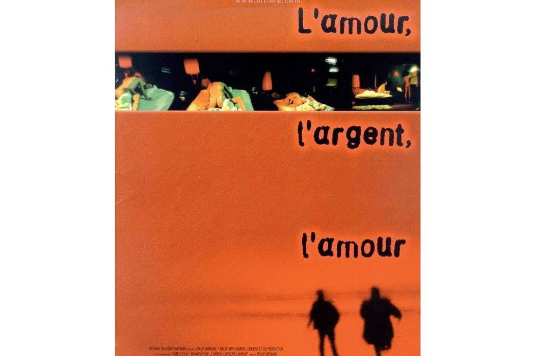 Amour, l\x27argent, l\x27amour, L\x27