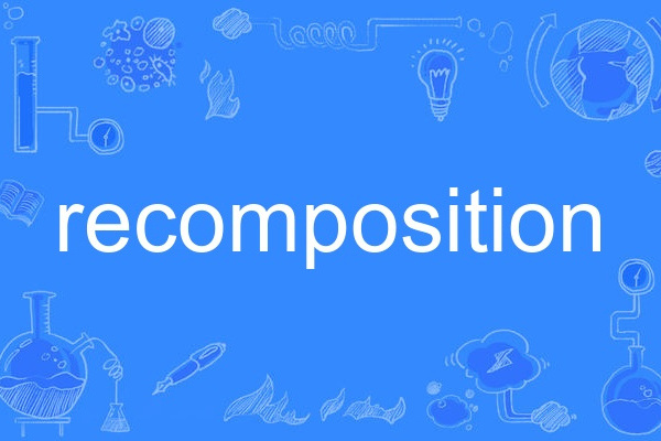 recomposition