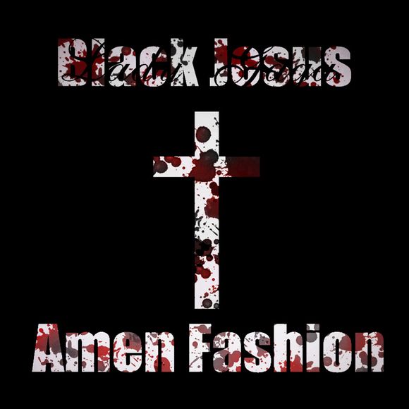 Black Jesus - Amen Fashion