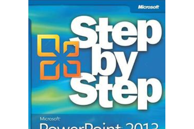 Microsoft PowerPoint 2013 Step by Step