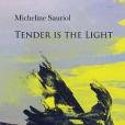 Tender Is the Light