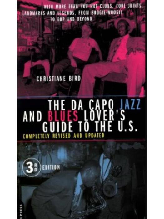 The Da Capo Jazz And Blues Lover\x27s Guide To The U.s.