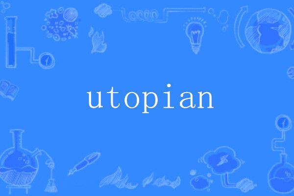 utopian