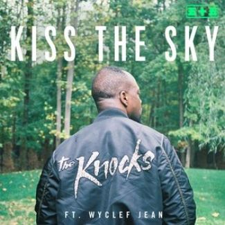 Kiss the Sky(2016年The Knocks,Wyclef Jean演唱的歌曲)